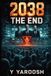 2038 Independently Published 2038 the End Paperback