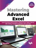 Mastering Bpb Publications Mastering Advanced Excel - With ChatGPT Integration