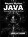 Beyond Syntax: JAVA: Where Logic, Concepts and Coding Meet