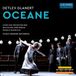 Outhere Oehms Classics Glanert: Oceane (2 CD)