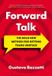 Forward Libri GmbH Forward Talk: The Bold New Method for Getting Teams Unstuck