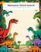 Dinosaurs Word Search: Challenging Puzzles for Dinosaur Enthusiasts of All Ages