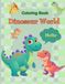 Dinosaur World Dinosaur Coloring Book for Kids Ages 4-8