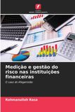 Medição OmniScriptum SRL Medição e gestão do risco nas instituições financeiras Paperback