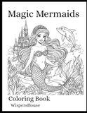 Magic Mermaids: Coloring Book WispersHouse