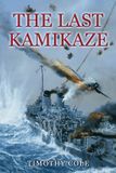 The Penmore Press Llc The Last Kamikaze Paperback