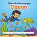Kleine Entdeckungen Ozean: Malbuch mit Aufgaben für Kinder