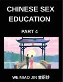 Chinese Sex Education Chinese Sex Education (Part 4)- Modern Sexual Health, Consent, Puberty, and Relationships in Contemporary China