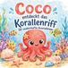 Coco entdeckt das Korallenriff: 50 zauberhafte Ausmalbilder