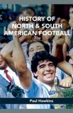 History Libri GmbH History of North and South American Football Paperback