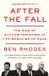 After Bloomsbury Publishing Plc After the Fall: The Rise of Authoritarianism in the World We've Made Paperback