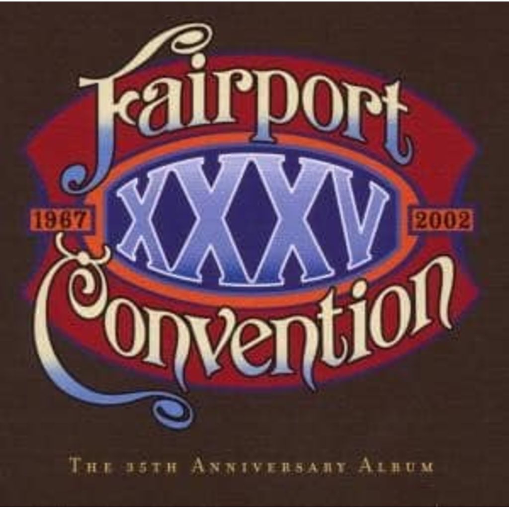 Eagle Rock Fairport Convention - XXXV (CD