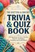 The Knitting & Crochet Trivia & Quiz Book: 250 Questions and Fascinating Facts About Yarn, Stitches, Patterns, Techniques, Traditions and Textile History