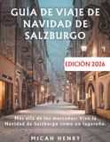 GUÍA Salzburg Christmas Travel Guide 2026