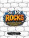 On The Rocks: Don't Take These Pages For Granite