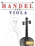 Handel Libri GmbH Handel for Viola: 10 Easy Themes for Viola Beginner Book