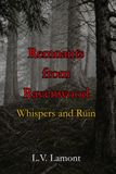 Remnants Ravenwood Remnants: Whispers and Ruin
