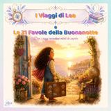 I Viaggi di Lea Le 31 Favole della Buonanotte: Dove i viaggi raccontano mondi da scoprire