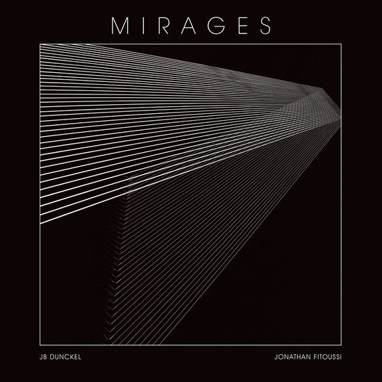 Mirages Jean-Benoît Dunckel, Jonathan Fitoussi - Mirages (LP) (Limited Edition)