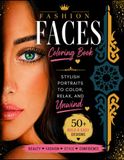 Fashion Faces Coloring Book for Adults and Teens: 50 Bold & Easy Beautiful Women Portraits for Relaxation and Stress Relief
