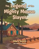 The Libri GmbH The Legend of the Mighty Mouse Slayer