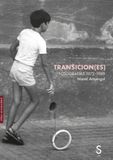 Transicion (es): Fotografías 1972-1980: 1