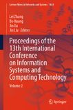 Proceedings Springer Nature Lecture Notes in Networks and Systems1824- Proceedings of the 13th International Conference on Information Systems and Computing Technology