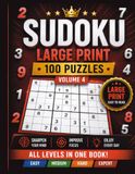Large Print Sudoku Book Volume 4: 100 Sudoku Puzzles for Adults • Large Print • Easy to Expert • Solutions Included