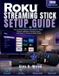 Roku Streaming Stick Setup Guide