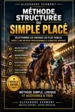 MÉTHODE STRUCTURÉE DU SIMPLE PLACÉ: Sélectionner les Chevaux les Plus Fiables grâce à une Méthode Professionnelle d’Analyse Hippique