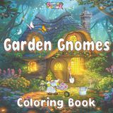 Garden Gnomes Coloring Book: 48 Bold & Easy Designs