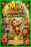 Milo the Monkey’s Big Jungle Day