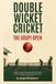 The Independently Published The Double Wicket Crazy Cricket - Udupi Open: How a Weekend Game Became a Movement: 1