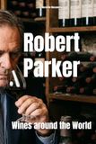 Robert Parker: Wines around the World