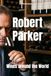 Robert Parker: Wines around the World