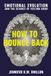 How to Bounce Back: Emotional Evolution and the Science of Feeling Good