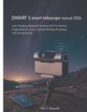 DWARF 3 smart telescope manual 2026: Learn Charging, Bluetooth Discovery, Wi-Fi Connection, Target Selection, Focus, Capture Planning, Processing, and Sharing Results