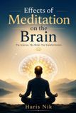 Effects Independently Published Effects of Meditation on the Brain Paperback