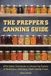 The Ulysses Pr The Prepper's Canning Guide
