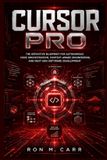 Cursor Pro: The Definitive Blueprint for Autonomous Code Orchestration, Context-Aware Engineering, and Next-Gen Software Development