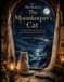 The World of The Moonkeeper's Cat: An Illustrated Journey Through the Lighthouse Beyond the Sea