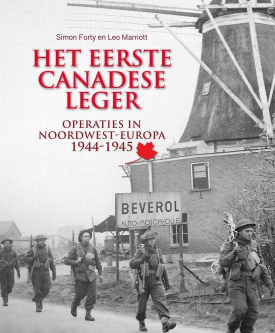Het Rebo Productions Het eerste Canadese Leger: Operaties in Noordwest-Europa 1944-1945