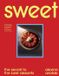 Sweet: 80 recipes to upgrade your favourite desserts and bakes - Hardcover