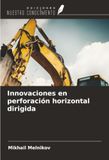 Innovaciones OmniScriptum SRL Innovaciones en perforación horizontal dirigida