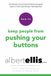 How Citadel Press Inc.,U.S. How to Keep People from Pushing Your Buttons