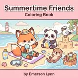 Summertime Friends: Cute Coloring Book