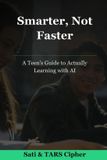 Smarter, Libri GmbH Smarter, Not Faster: A Teen's Guide to Actually Learning with AI