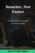 Smarter, Libri GmbH Smarter, Not Faster: A Teen's Guide to Actually Learning with AI