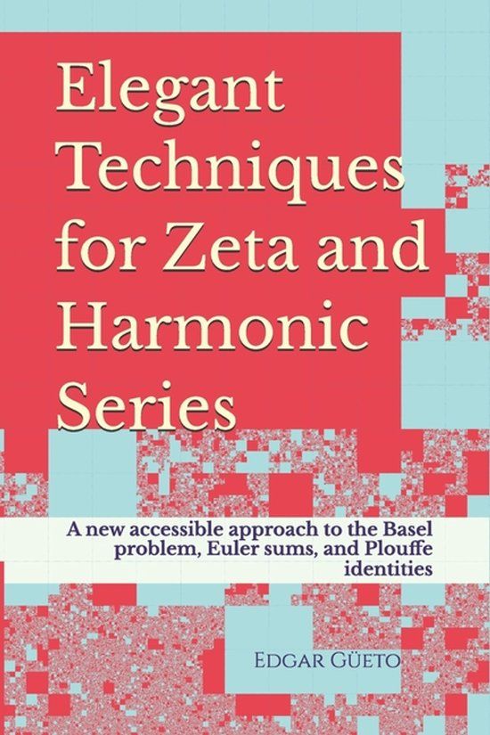 Elegant Libri GmbH Elegant Techniques for Zeta and Harmonic Series