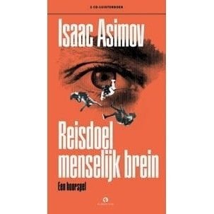 Isaac Asimov Reisdoel Menselijk Brein, Een Hoorspel Audio CD